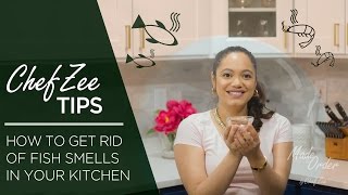 How to Get Rid of Fish Smells in Your Kitchen | Cooking Tips | Made to Order | Chef Zee Cooks