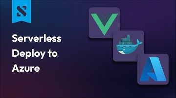 Deploy a Serverless VueJS App to Azure