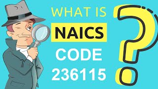 What is NAICS Code 236115? | Class Codes