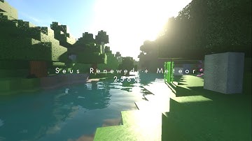 Seus Renewed v1.0.1+ Meteor 256x | Minecraft Java Shader Riview