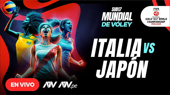 EN VIVO - ITALIA VS JAPÓN Mundial de Vóley Sub17 por ATV #MundialVoleyATV #ATVDeportes