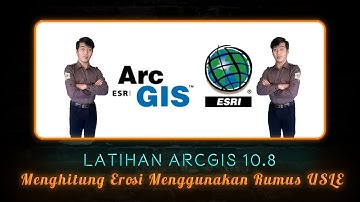 Latihan ArcGis 10.8 | Menghitung Erosi Berdasarkan Rumus USLE