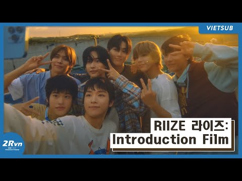 [VIETSUB] #RIIZE 라이즈 : Introduction Film