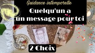 Quelqu'un a un message pour toi ✨2 Choix✨ Intemporel 🪶