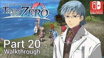 [Walkthrough Part 20] The Legend of Heroes: Trails from Zero (Nintendo Switch) No Commentary