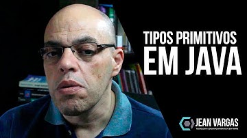 QUAIS SÃO OS TIPOS PRIMITIVOS EM JAVA | PROFESSOR JEAN VARGAS
