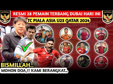 RESMI RILIS . DAFTAR 28 PEMAIN TIMNAS U23 INDONESIA BERANGKAT DUBAI UNTUK TC PIALA ASIA U23 2024