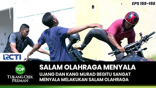 SALAMA OLAHRAGA! Ujang Dan Kang Murad Begitu Menyala - TUKANG OJEK PREMAN PART 1
