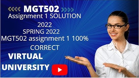 MGT502 Assignment 1 solution 2022| MGT502 Assignment 1 2022| MGT502 Assignment solution 2022