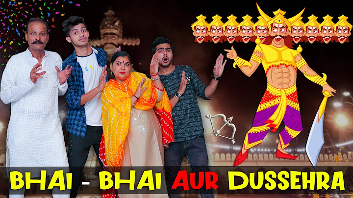 BHAI - BHAI AUR DUSSEHRA || Sumit Bhyan