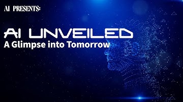 AI Presents: AI Unveiled: A Glimpse into Tomorrow