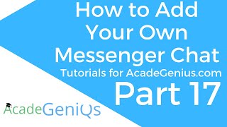 Part 17: How to Add Your Own Messenger Chat - Tutorial for AcadeGenius.com screenshot 4