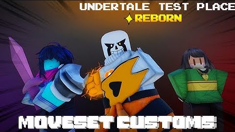 Roblox UTPR | Moveset Maker CUSTOMS: Delta Sans, Chara, and Kris!
