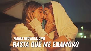 Maria Becerra Tini  Hasta Que Me Enamoro  