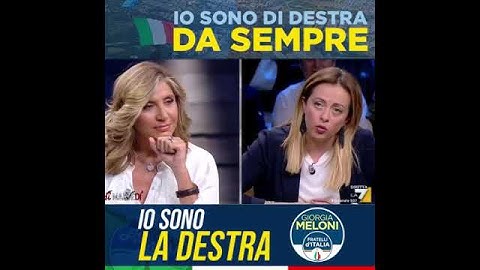Giorgia Meloni è di destra da sempre. Lei è la destra!