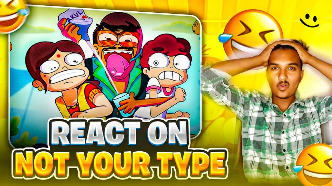 REACT ON NOT YOUR TYPE | FUNNY VIDEO | REACTION VIDEO 📷 | 100% LAGHT 😂 ...