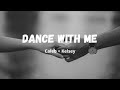 DANCE WITH ME - Caleb   Kelsey Lyrics