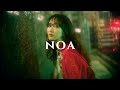 [Playlist] &quot;とある夏&quot;ᅵnoa (乃紫)ᅵ너를 위한 음악, Music For Me :)