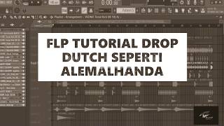 FREE FLP TUTORIAL DROP DUTCH SEPERTI ALEMALHANDA