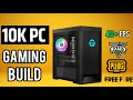 Best 10k gaming pc build everything you need to know
