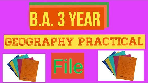MLSU B.A. 3year Geography practical file/ B.A Final Geography Practical File  RJ Maker