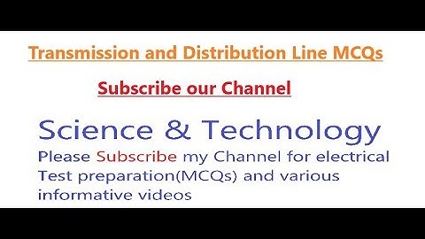 Transmission & Distribution  Line  MCQs