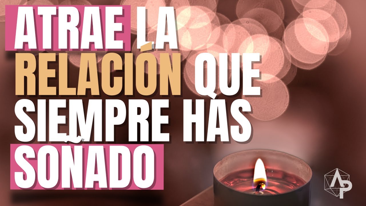️‍🔥AFIRMACIONES POSITIVAS para atraer a tu ALMA GEMELA 💫 - YouTube