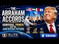 The Abraham Accords Survival, Power, and the American Future