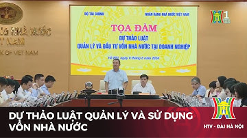 Nâng cao hiệu quả quản lý vốn Nhà nước tại doanh nghiệp | Tin tức