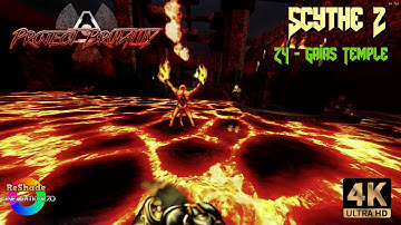 Project Brutality 3.0 - Scythe 2 - 24 - Gaias Temple #Reshade