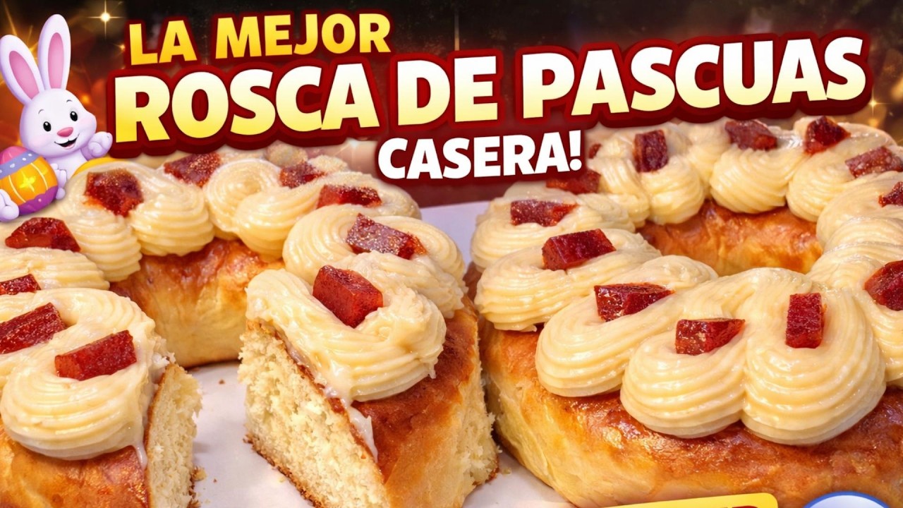 LA MEJOR ROSCA DE PASCUAS CASERA CON CREMA PASTELERA | SÚPER ESPONJOSA
