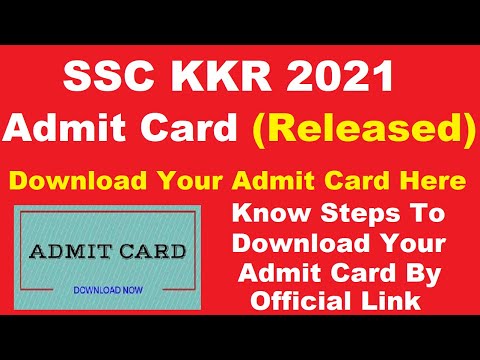 SSC KKR 2021 Admit Card (Released) - Steps To Download SSC KKR 2021 Admit Card