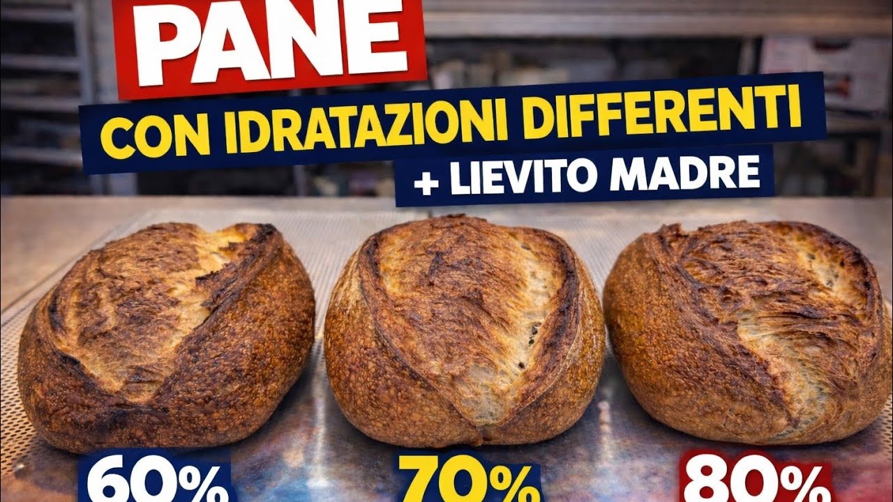 Pane con idratazioni differenti!