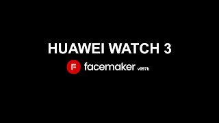 Facemaker v097b - Huawei Watch 3