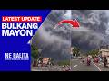 BULKANG MAYON LATEST UPDATE TODAY!