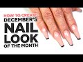 December's Nail Look of the Month