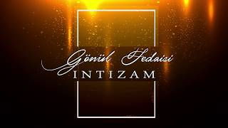 İntizam - Gönül Fedaisi Lyric Video