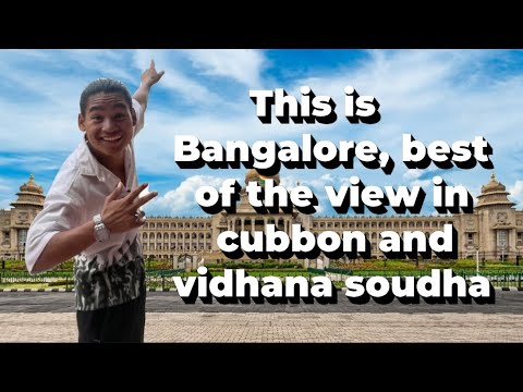 Best of views  Bangalore in cubbon park and vidhana soudha