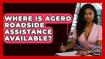 Where Is Agero Roadside Assistance Available? - Auto Coverage Explained