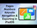 Master Navigation &amp; Export in iPadOS (Pages, Numbers &amp; Keynote Tutorial)