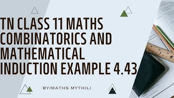 TN CLASS 11 MATHS COMBINATORICS AND MATHEMATICAL INDUCTION EXAMPLE 4.43