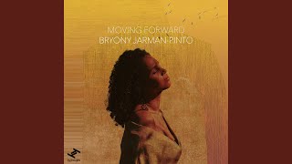 Video thumbnail of "Bryony Jarman-Pinto - Moving Forward (Edit)"