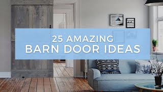 25 Amazing Barn Door Ideas