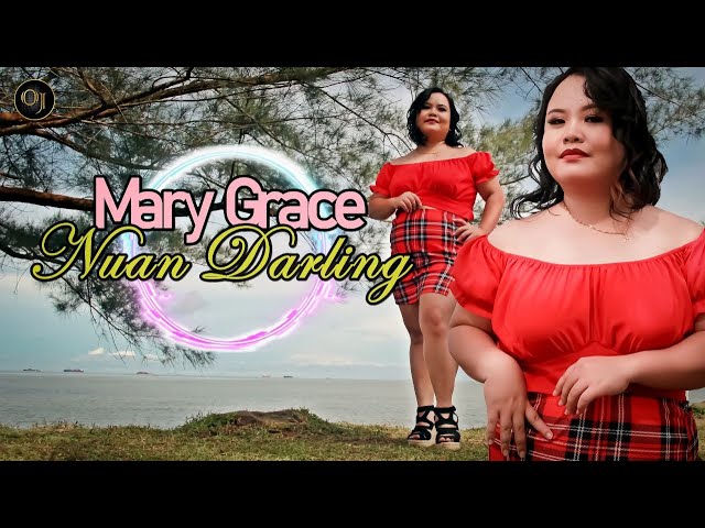 Mary Grace - Nuan Darling (Official Music Video)