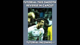 CAPCUT || TUTORIAL THIS SMOOTH REVERSE #capcut #capcuttutorial