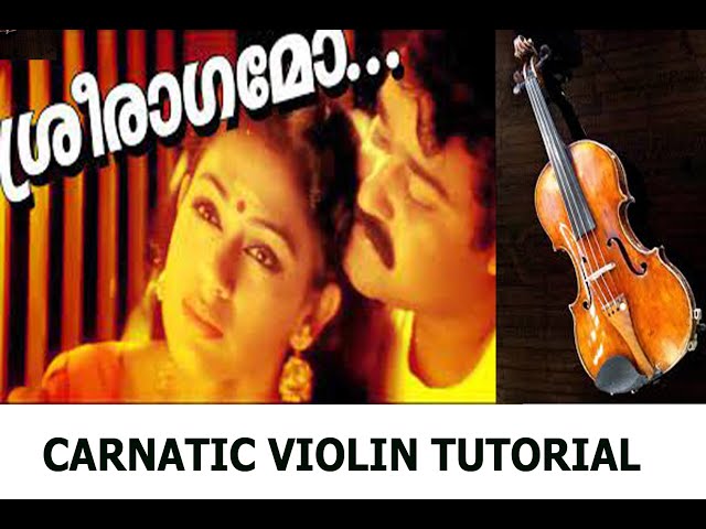 #sreeragamo#sreeragamo ശ്രീരാഗമോ തേടുന്നു നീ #violintutorials#violincover  : Pitch : C class=