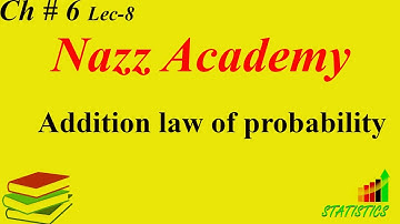 Addition law of probability ch 6 lec 8