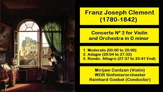 Franz Joseph Clement (1780-1842) - Concerto for Violin and Orchestra Nº 2 in D minor