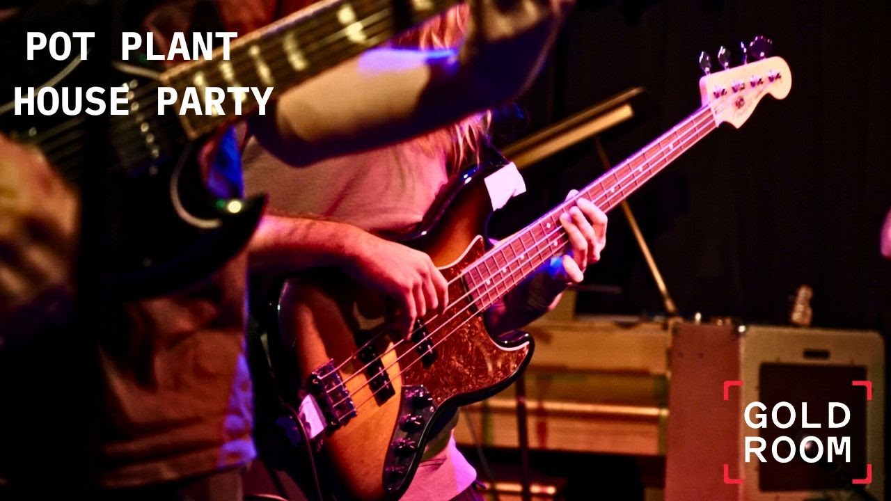 Pot Plant House Party Orbit YouTube