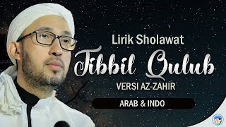 Lirik Sholawat Tibbil Qulub   Pepali Ki ageng vesi Az-Zahir & Habib Bidin